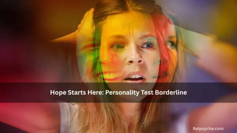 Hope Starts Here: Personality Test Borderline