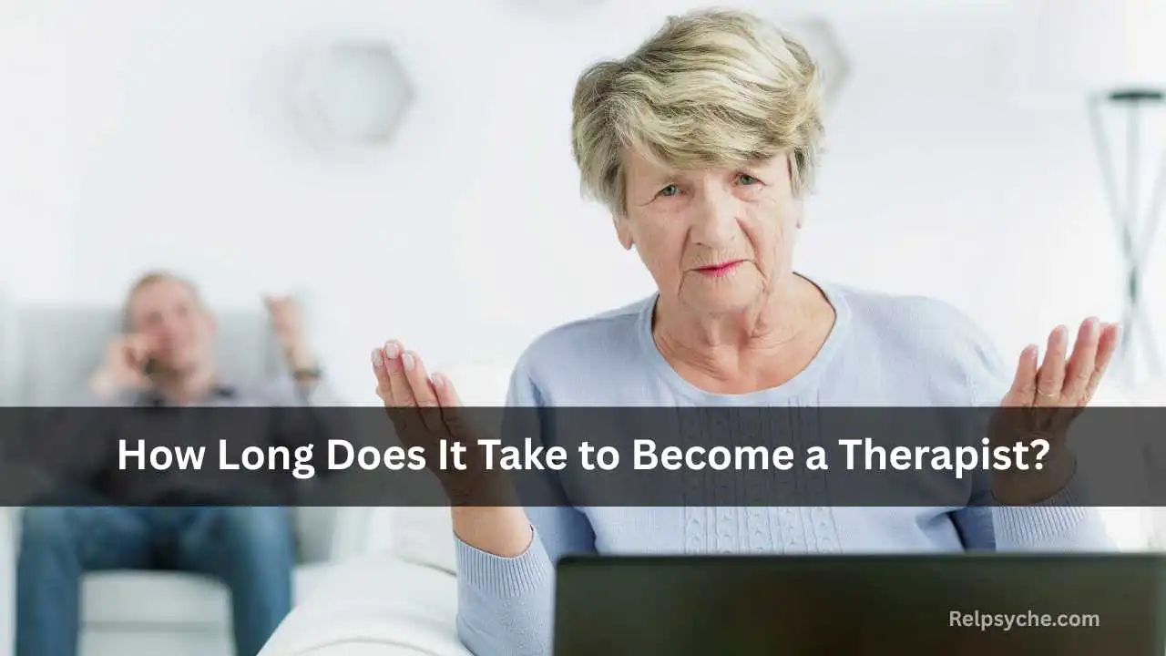 How Long Does It Take to Become a Therapist?