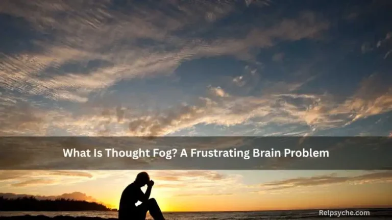 What Is Thought Fog? A Frustrating Brain Problem