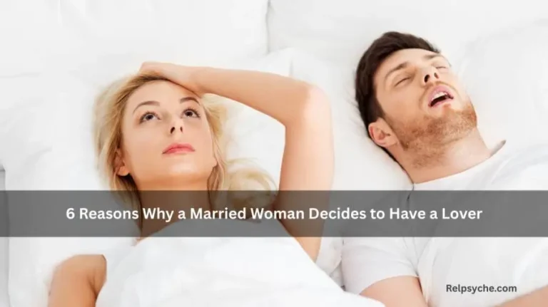 6 Reasons Why a Married Woman Decides to Have a Lover