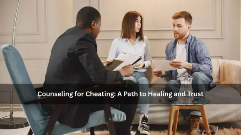 Counseling for Cheating: A Path to Healing and Trust