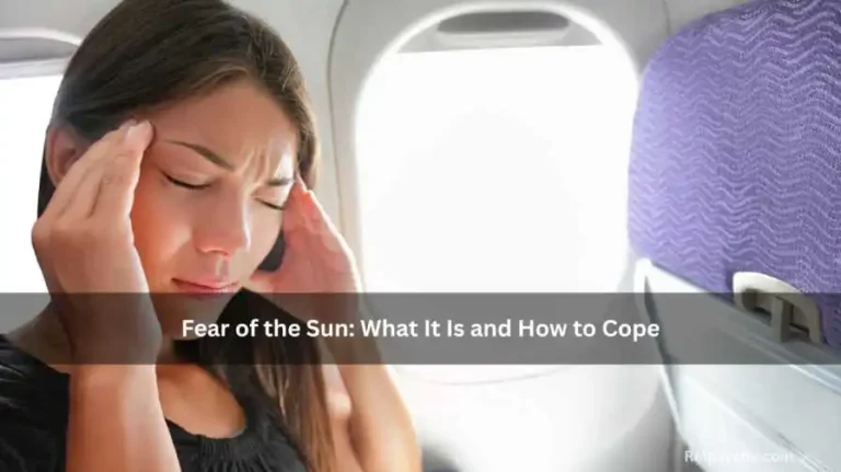 Fear of the Sun: What It Is and How to Cope