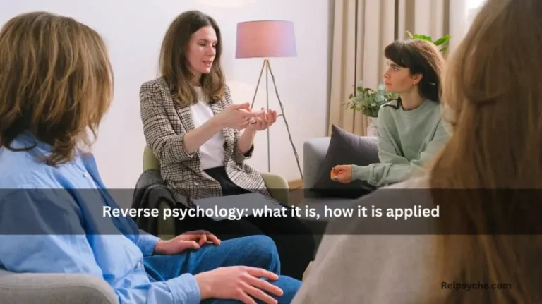 Reverse psychology: what it is, how it is applied