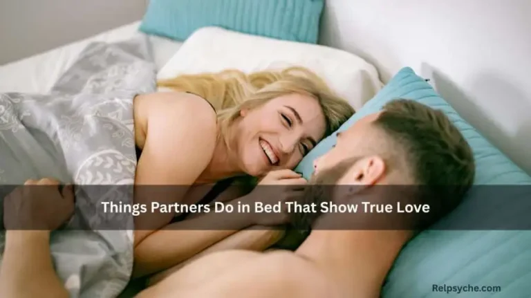 Things Partners Do in Bed That Show True Love