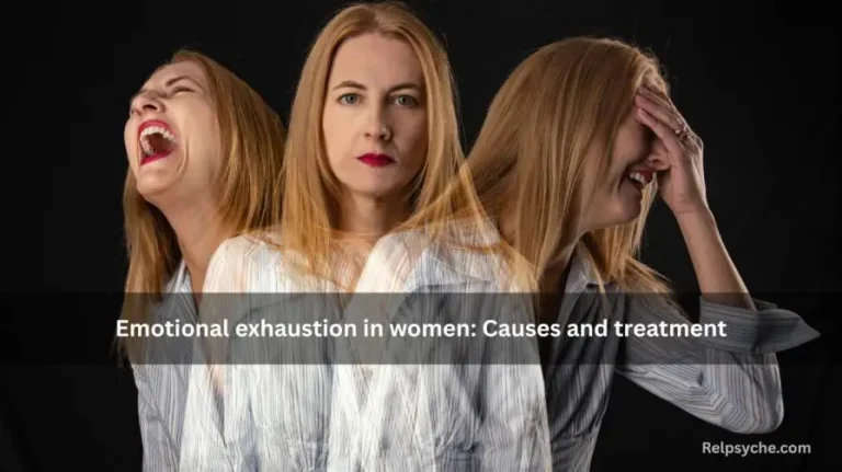 Emotional exhaustion in women: Causes and treatment