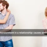 Fear of abandonment in a relationship: causes and how to fit