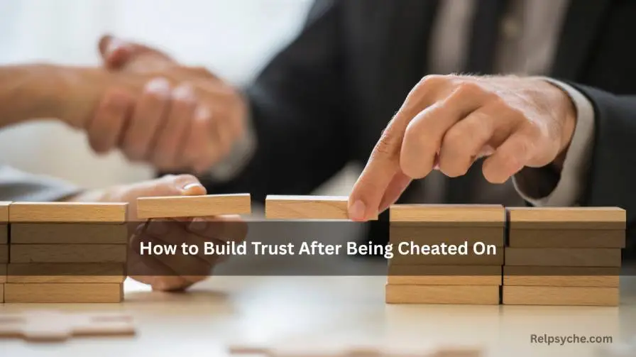 How to Build Trust After Being Cheated On