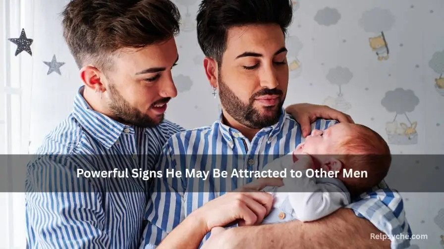 Powerful Signs He May Be Attracted to Other Men