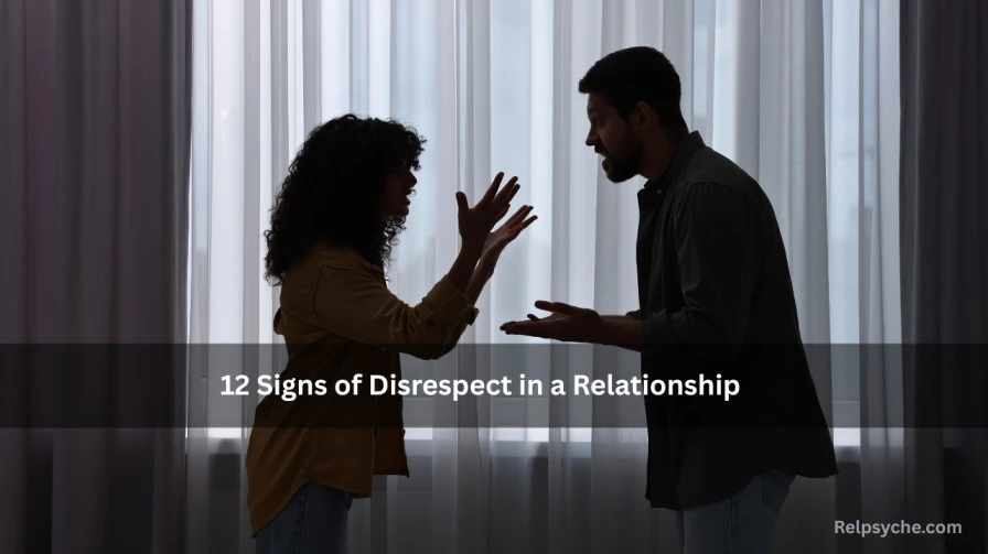 12 Signs of Disrespect in a Relationship