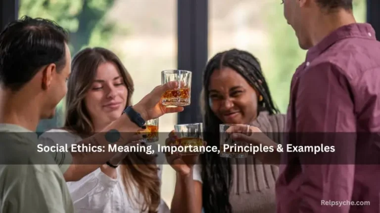 Social Ethics: Meaning, Importance, Principles & Examples