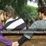 Psychology Behind Cheating: 9 Emotional Reasons People Cheat