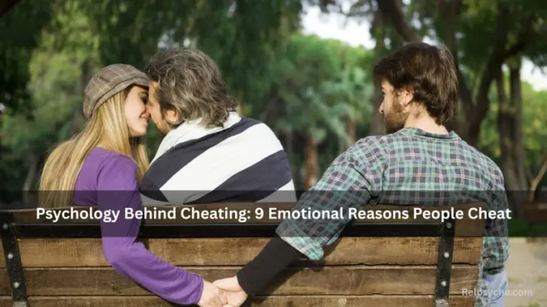 Psychology Behind Cheating: 9 Emotional Reasons People Cheat